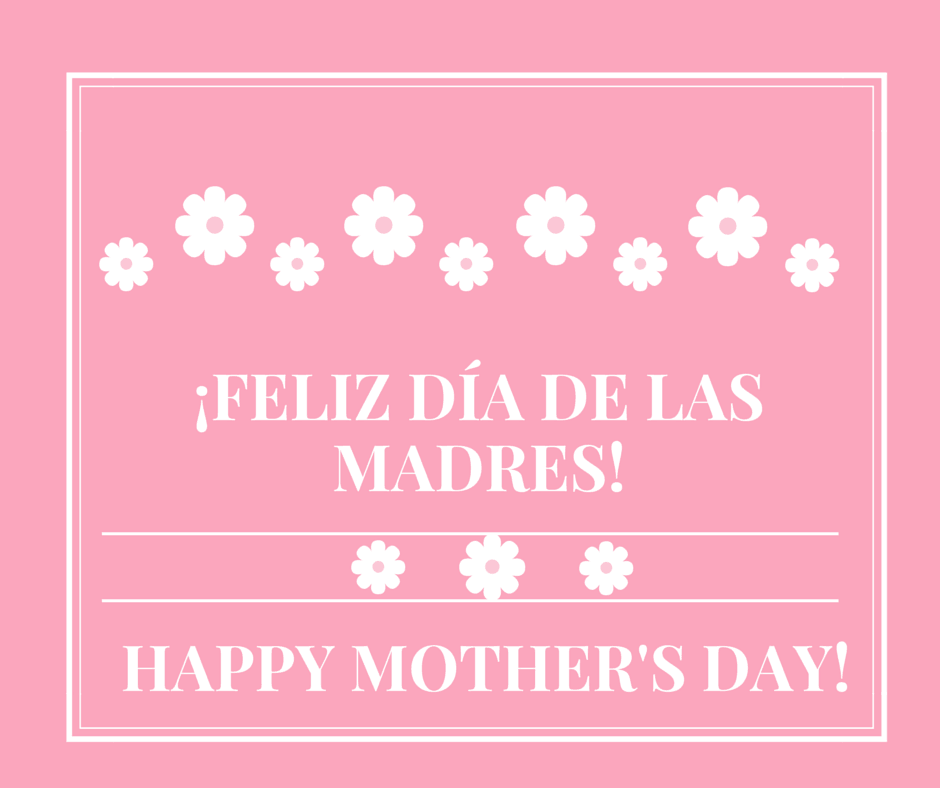 Free Mother S Day Cards In English And Spanish Hispana Global