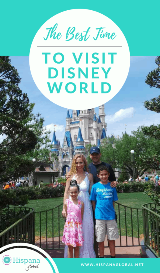 The best time to visit Walt Disney World - Hispana Global