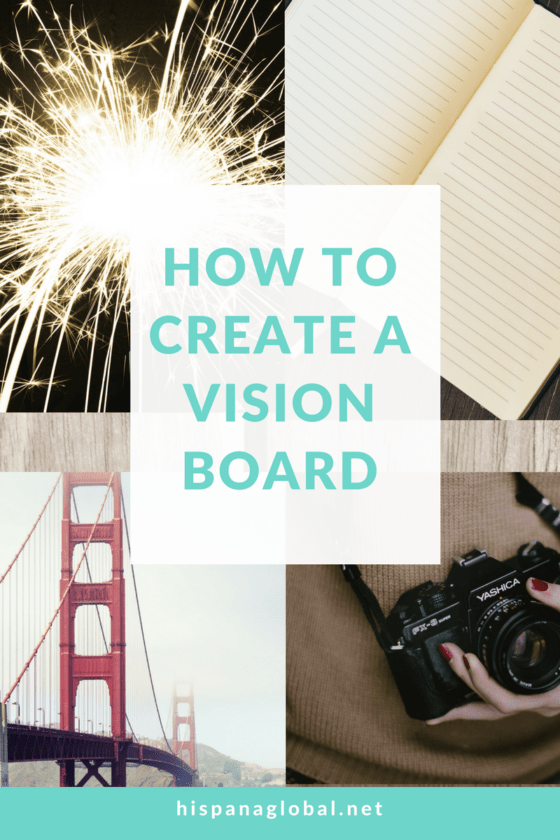 7 Expert Tips When Creating Vision Boards - Hispana Global