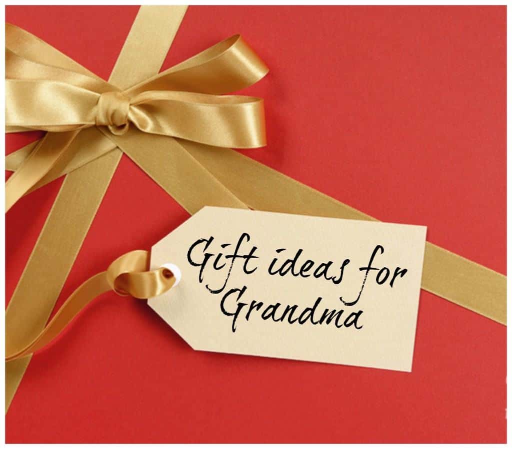 Gift ideas for grandma