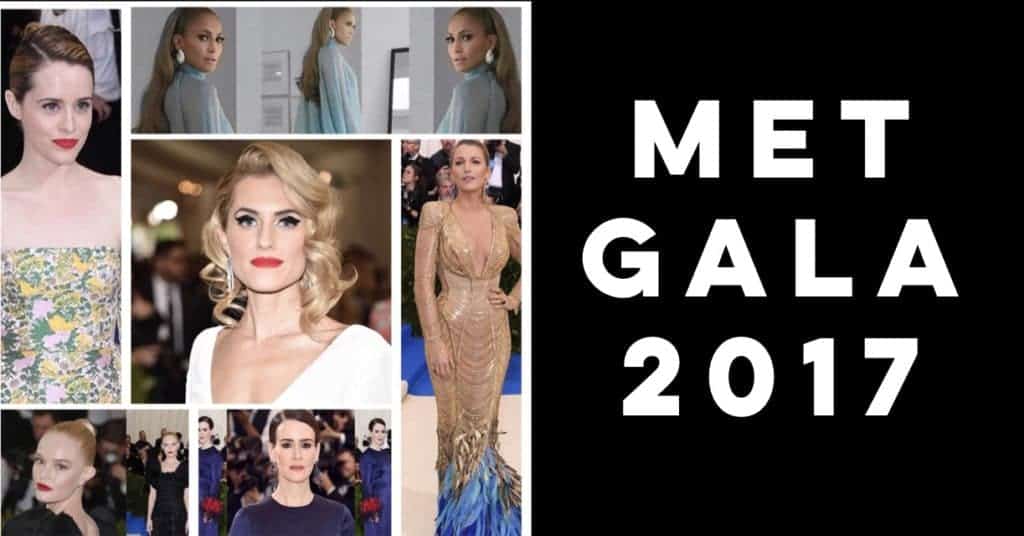 Met Gala 2017 Top beauty trends