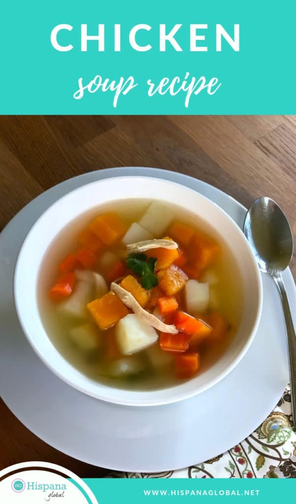 The Simple Chicken Soup Recipe Everyone Needs - Hispana Global