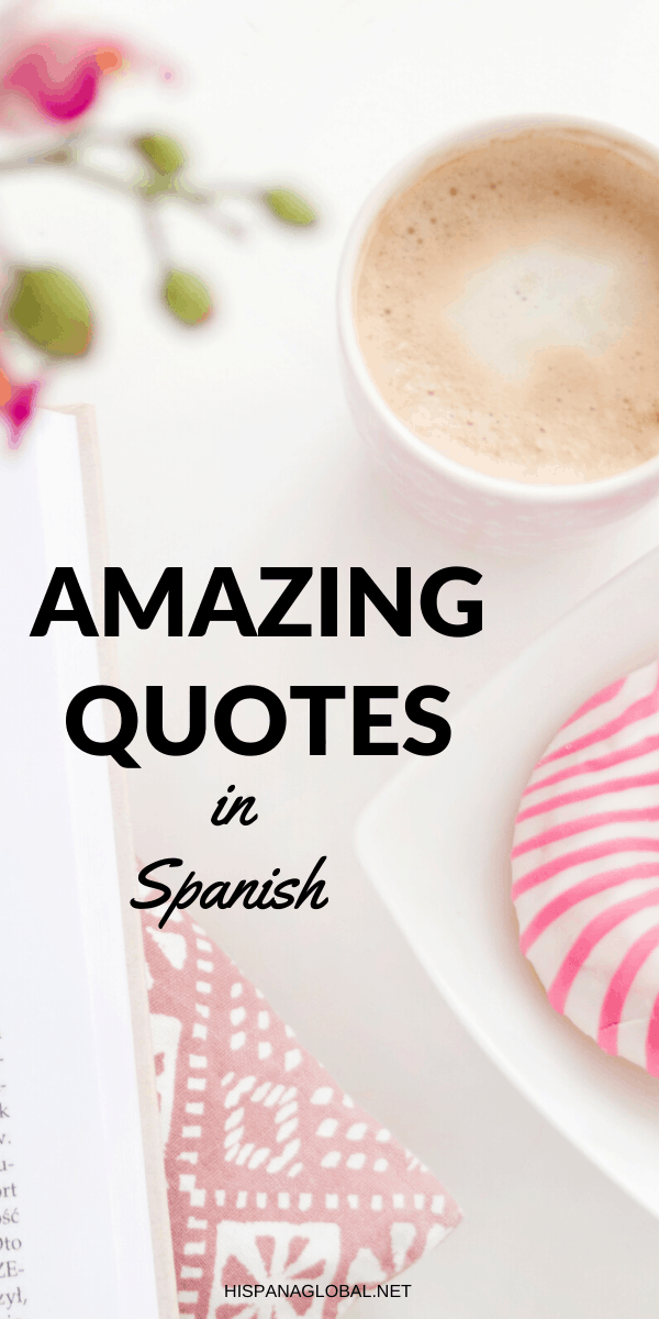 Inspirational Quotes About Life In Spanish Hispana Global