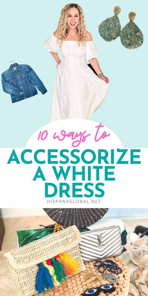 Here are 10 easy and chic ways to accessorize a white dress so you look stylish during the summer, even when wearing  a dress that's been in your closet forever.