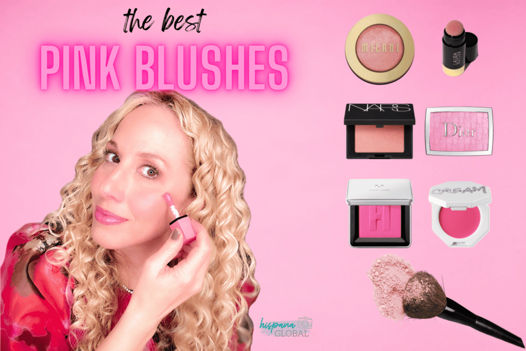 How To Find The Best Pink Blush - Hispana Global